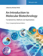 An Introduction to Molecular Biotechnology - Fundamentals, Methods and Applications
